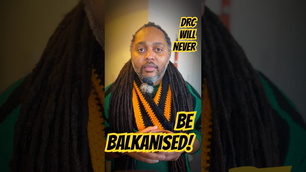 Why The Balkanisation Of DRC Will Never Happen! #drcongo