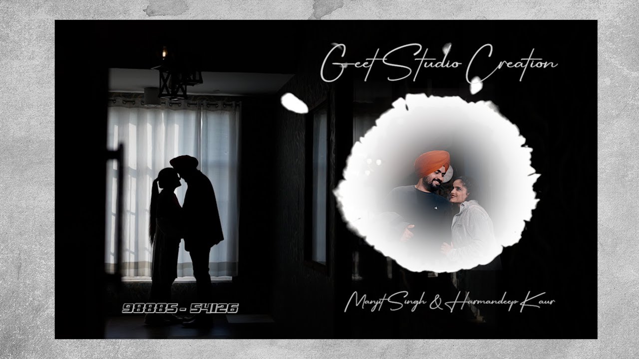 Best Pre Wedding Manjit & Harmandeep ( Geet Studio Phagwara 98885 - 54126 )