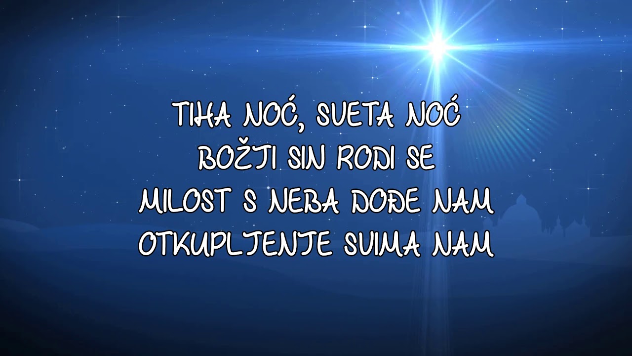 TIHA NOĆ - Božićna pjesma (Silent Night)