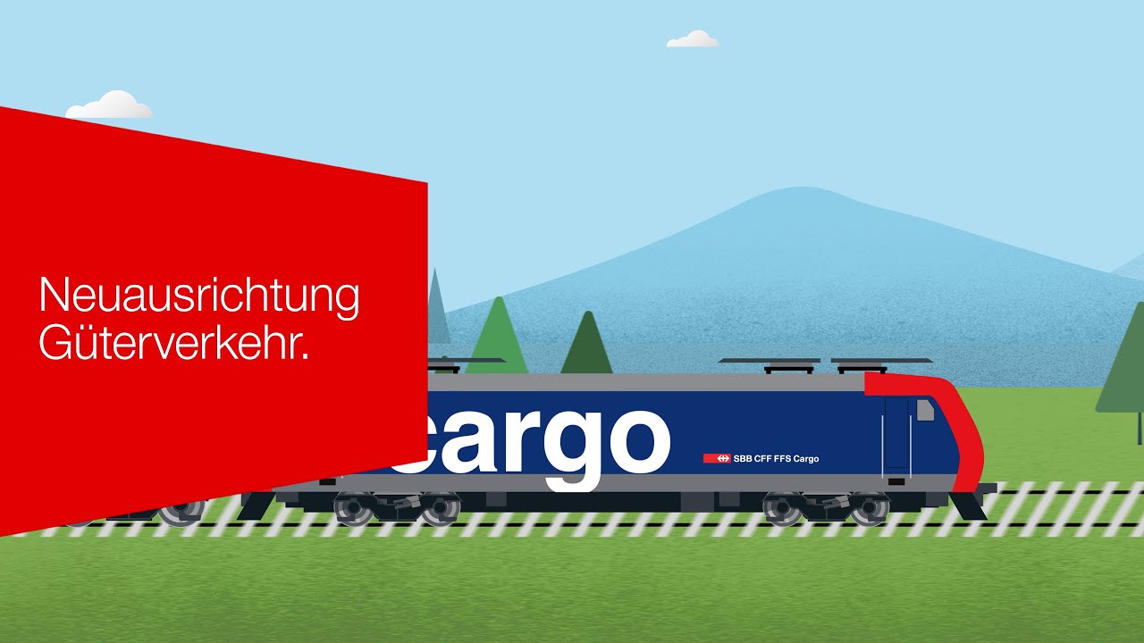 Neuausrichtung SBB Güterverkehr.