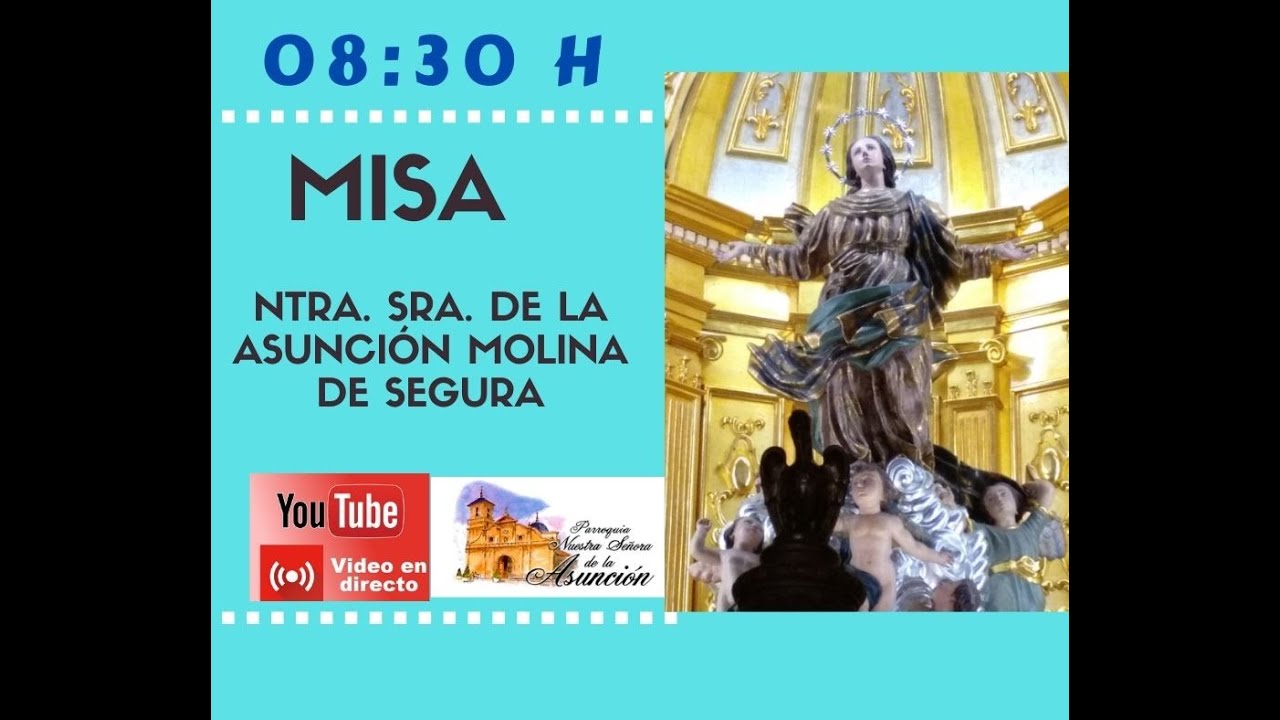 SANTA MISA 8:30 h. 10/02/2026 Parroquia Ntra. Sra. de la Asunción de Molina de Segura