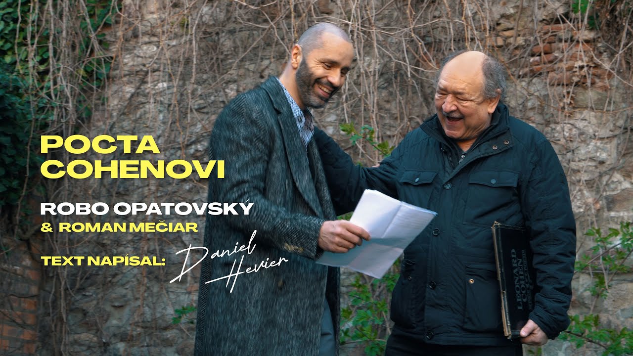 Robo Opatovský & Roman Mečiar - Pocta Cohenovi (text Daniel Hevier)