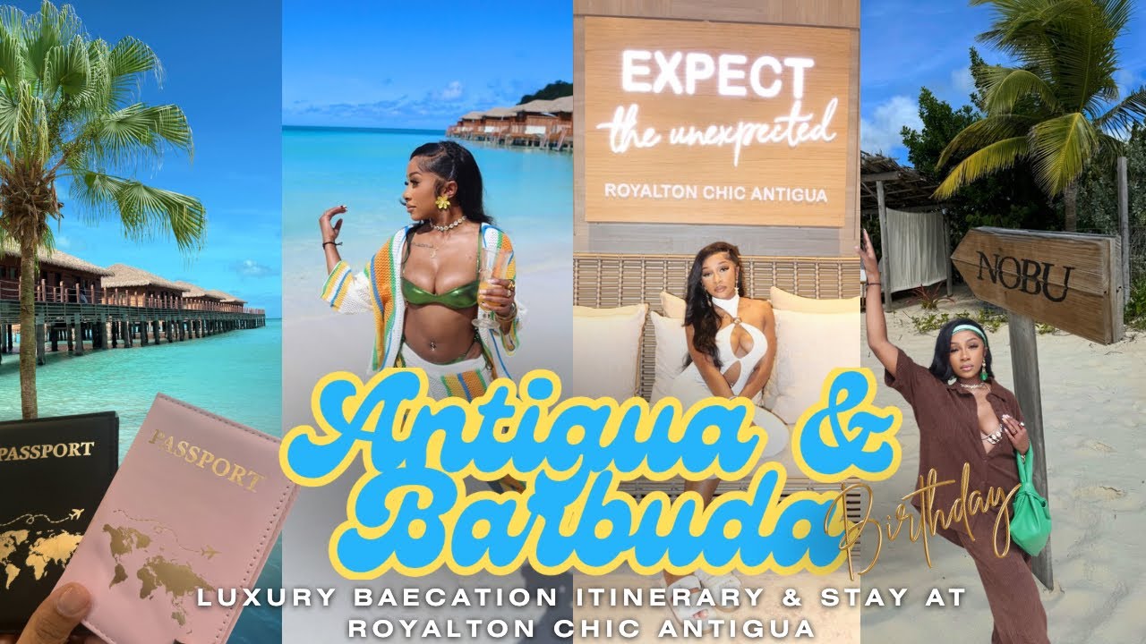 Royalton Chic Antigua Birthday Baecation in Antigua & Barbuda | LUXURY ITINERARY | NOBU| BOAT & MORE