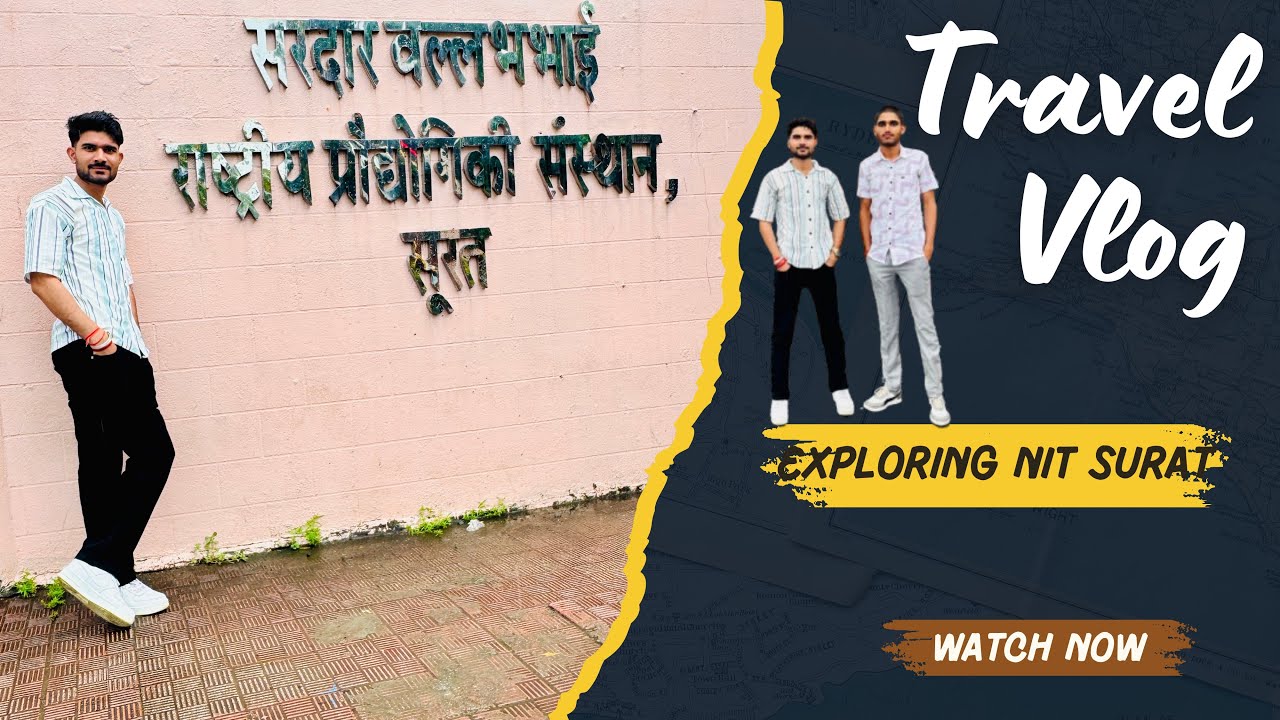 NIT Surat Unveiled: Campus Tour, Student Life & Hidden Truths