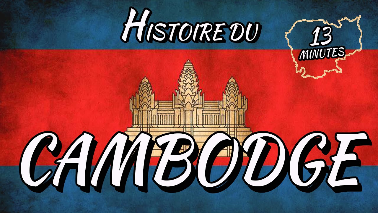 HISTOIRE DU CAMBODGE EN 13 MINUTES