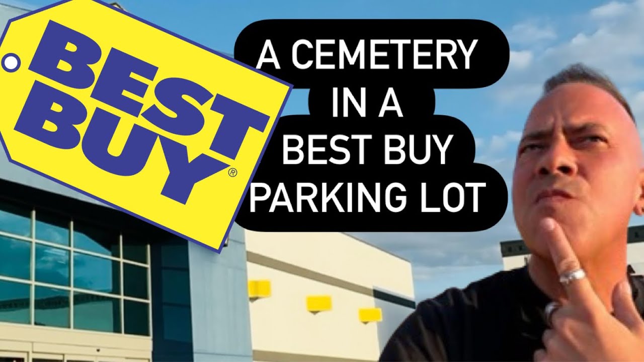 A CEMETERY in a Best Buy Parking Lot? Another Strange and Unexpected Gravesite