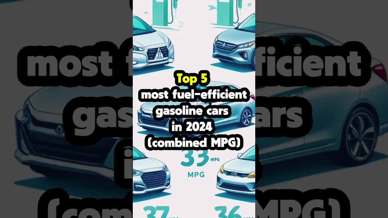 Top 5 most fuel efficient gasoline cars