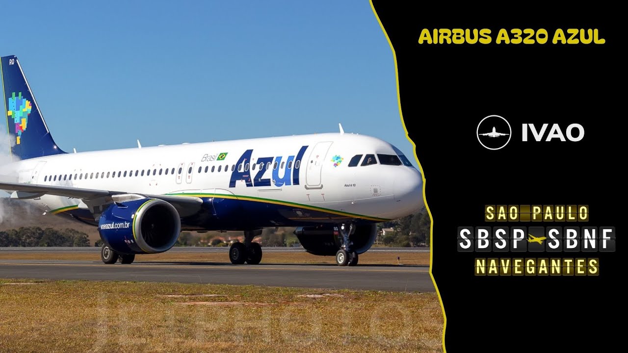 🟡 FLIGHT SIMULATOR 2020 - São Paulo ✈ Navegantes Airbus A320 Azul [Online IVAO]
