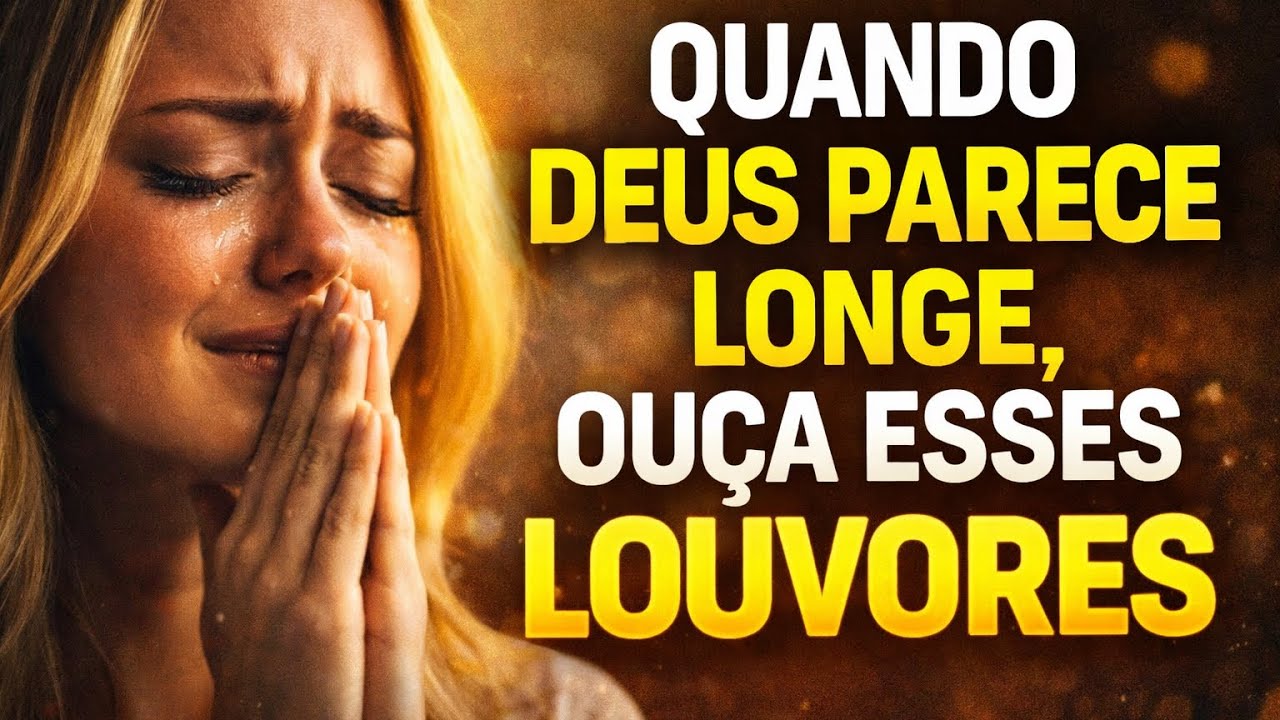 TOP 5 MELHORES LOUVORES PARA BUSCAR A DEUS