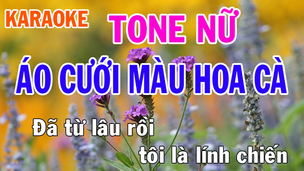 Áo Cưới Màu Hoa Cà Karaoke Tone Nữ Nhạc Sống - Phối Mới Dễ Hát - Nhật Nguyễn