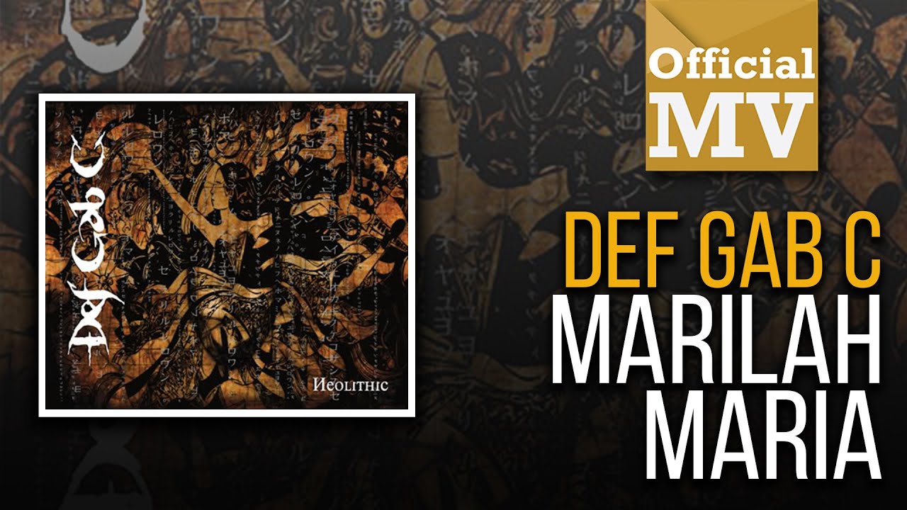 Def Gab C - Marilah Maria (Official Music Video)