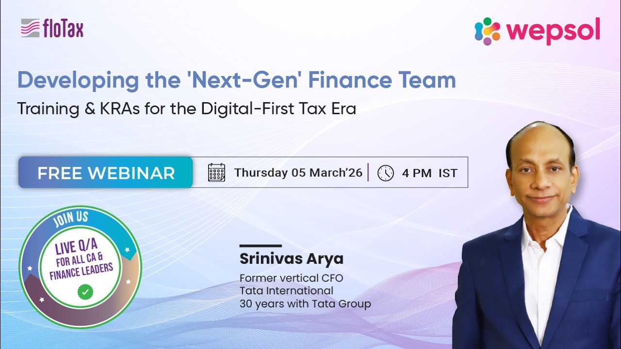Developing the Next-Gen Finance Teams: Training & KRAs for the Digital-First Tax Era