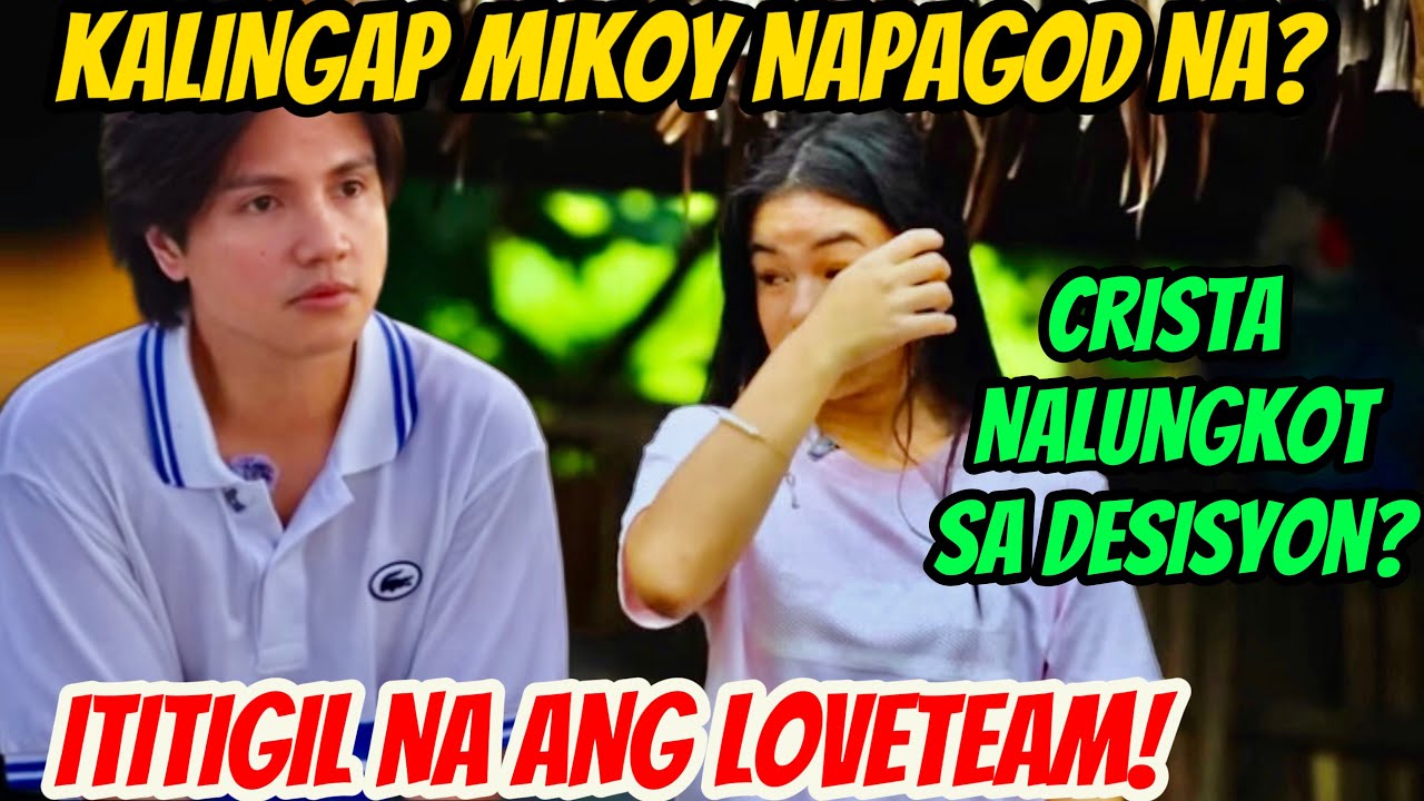 📌KALINGAP MIKOY NAGSALITA NA! | CRISTA IKINALUNGKOT ITO? #KALINGAPLYN #micris #kalingaprab 