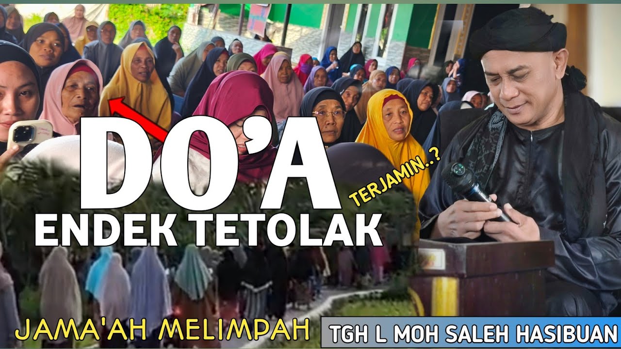 Do'a Endek Tolak| TUAN GURU L MAKMUR SALEH(Ketak) | CERAMAH LOMBOK SASAK TERBARU