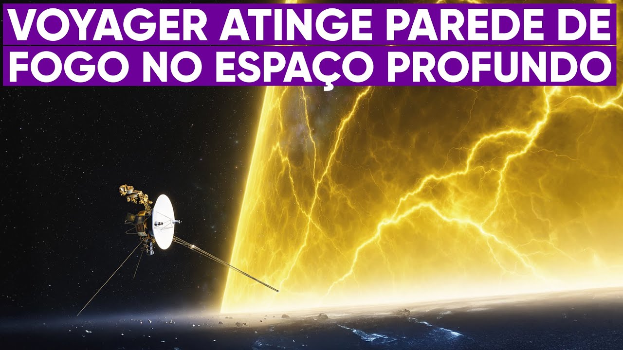Sonda Voyager atinge parede de fogo no espaço