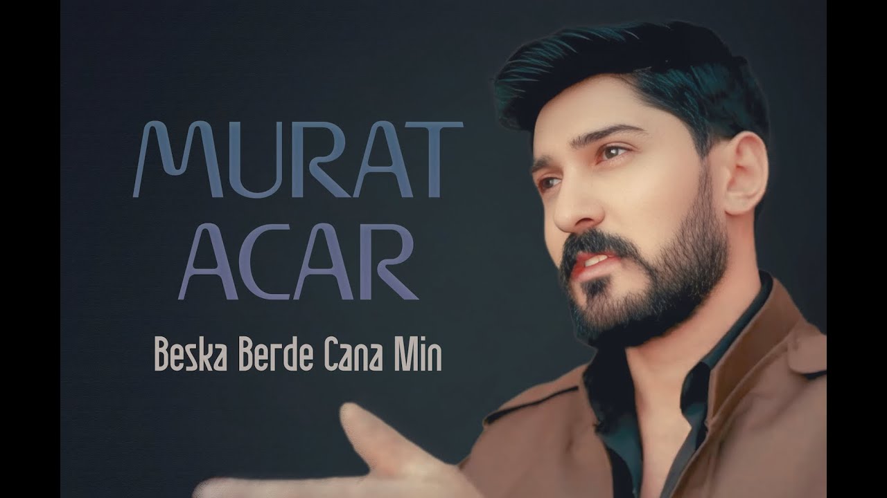 MURAT ACAR - BISKA BERDE CANA MIN [4K]