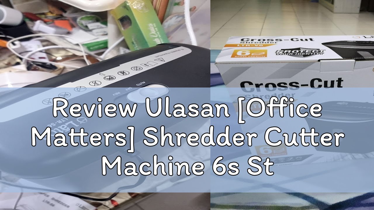 Review Ulasan [Office Matters] Shredder Cutter Machine 6s Strip Cut S6