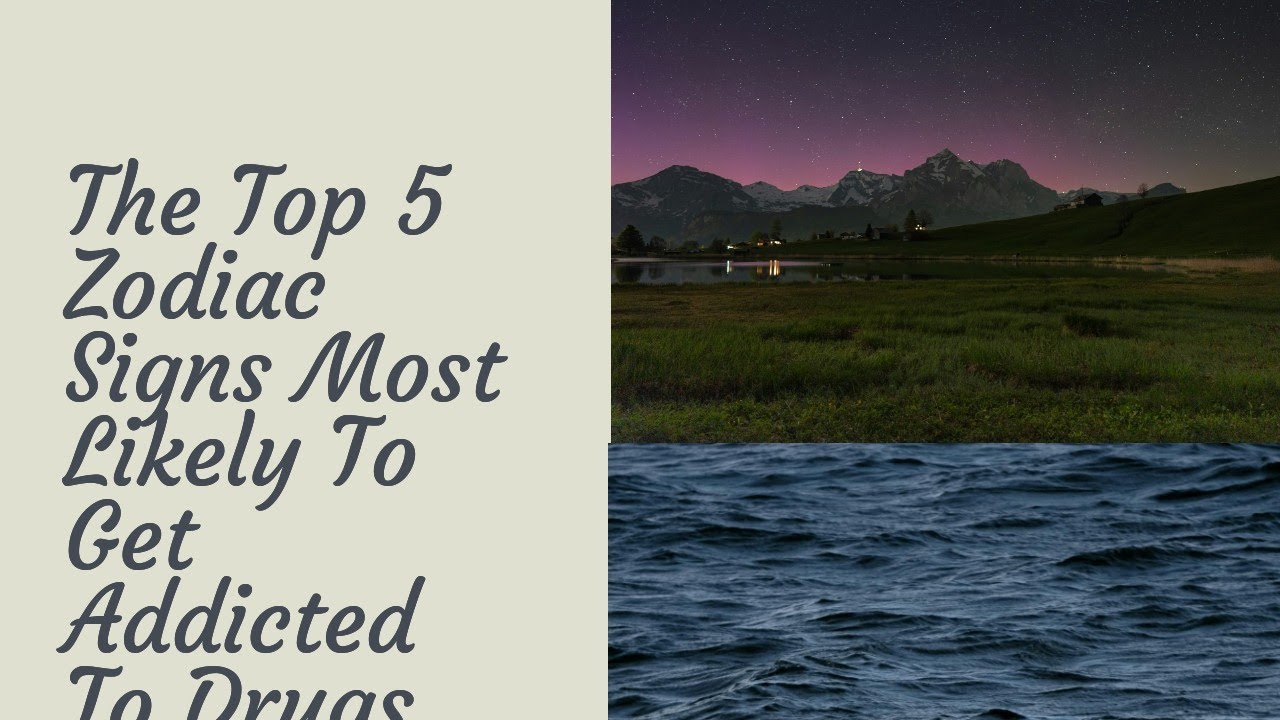 The Top 5 Zodiac Signs Most likely to get Addicted to Drugs