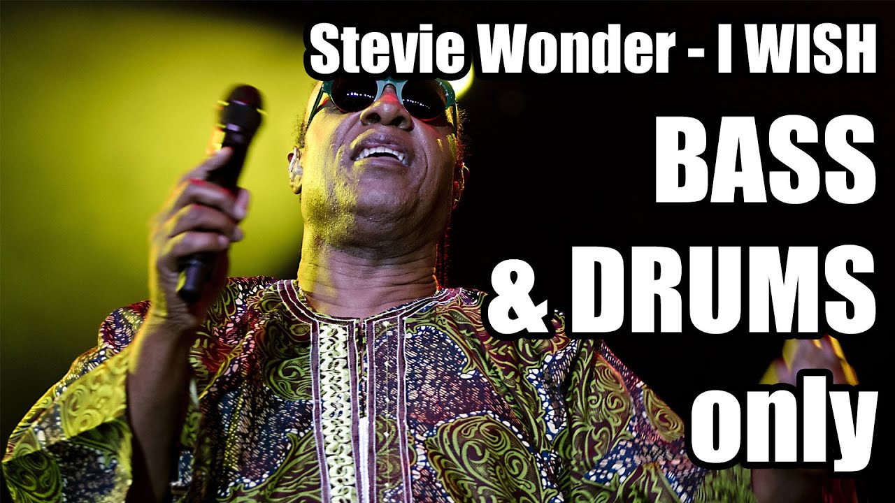 Stevie Wonder - I Wish - BASS and DRUMS only - full version
