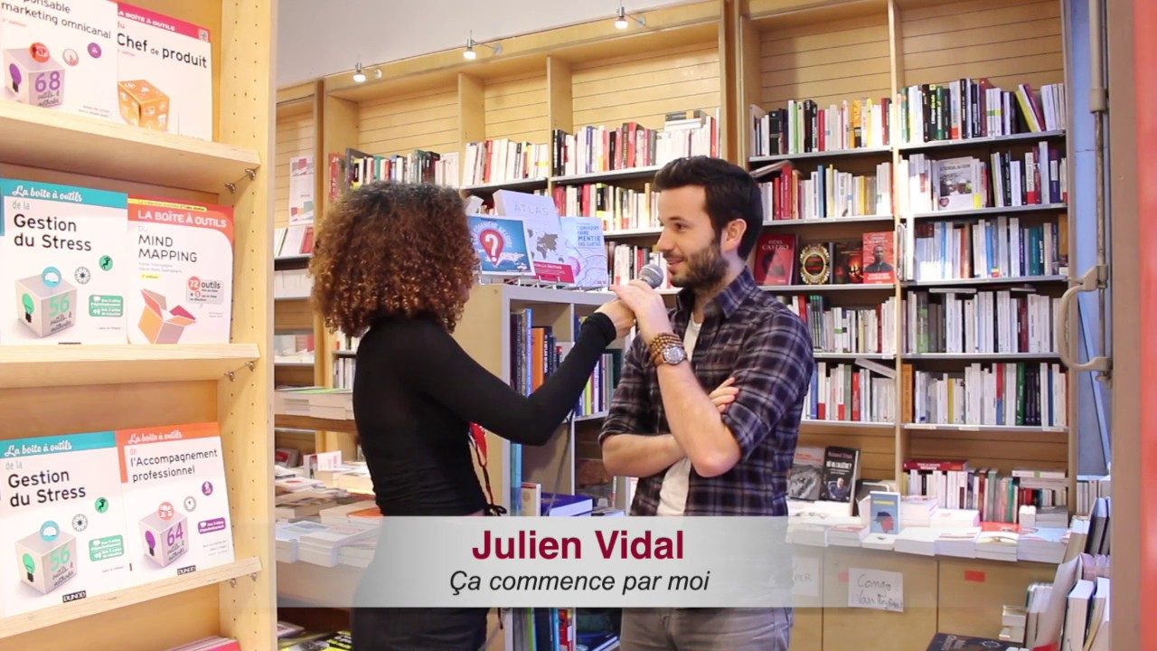 Librairie Filigranes : 07.03.2019 - Julien Vidal - Ca commence par moi
