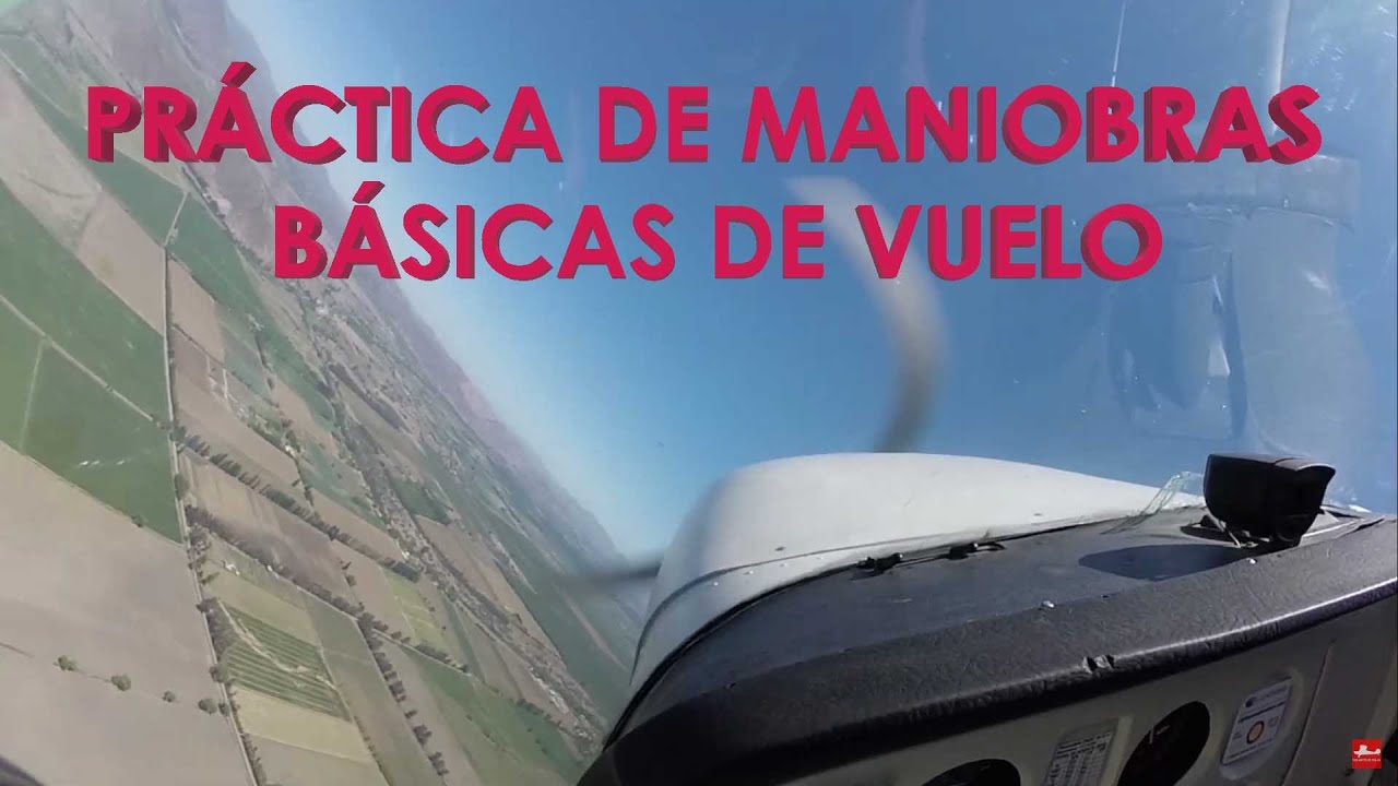Práctica de maniobras básicas de vuelo Cessna C172M CGV