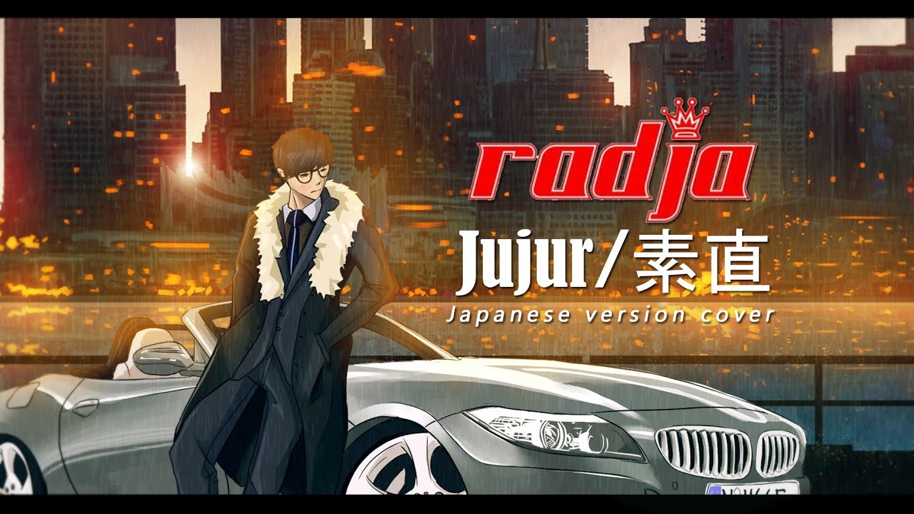 Radja - Jujur / (素直) Japanese Version Cover【Nuge】