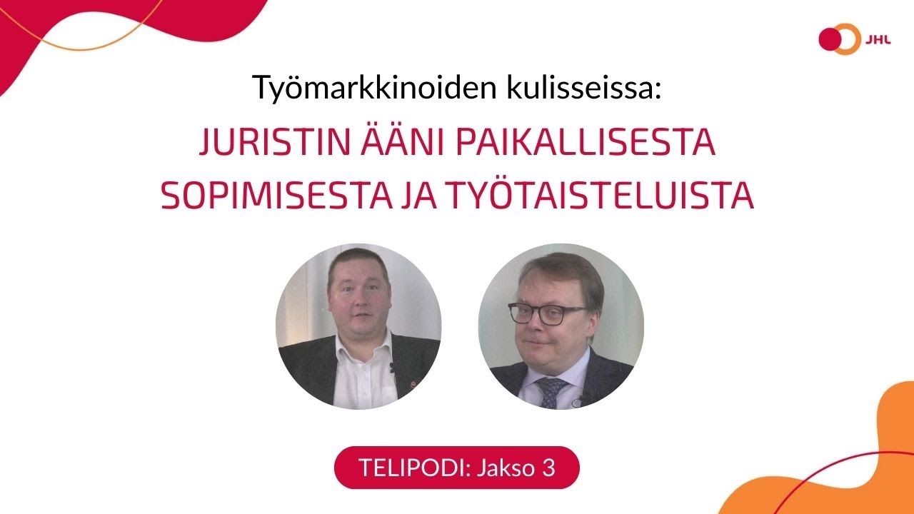 Työmarkkinoiden kulisseissa: Juristin ääni paikallisesta sopimisesta ja työtaisteluista
