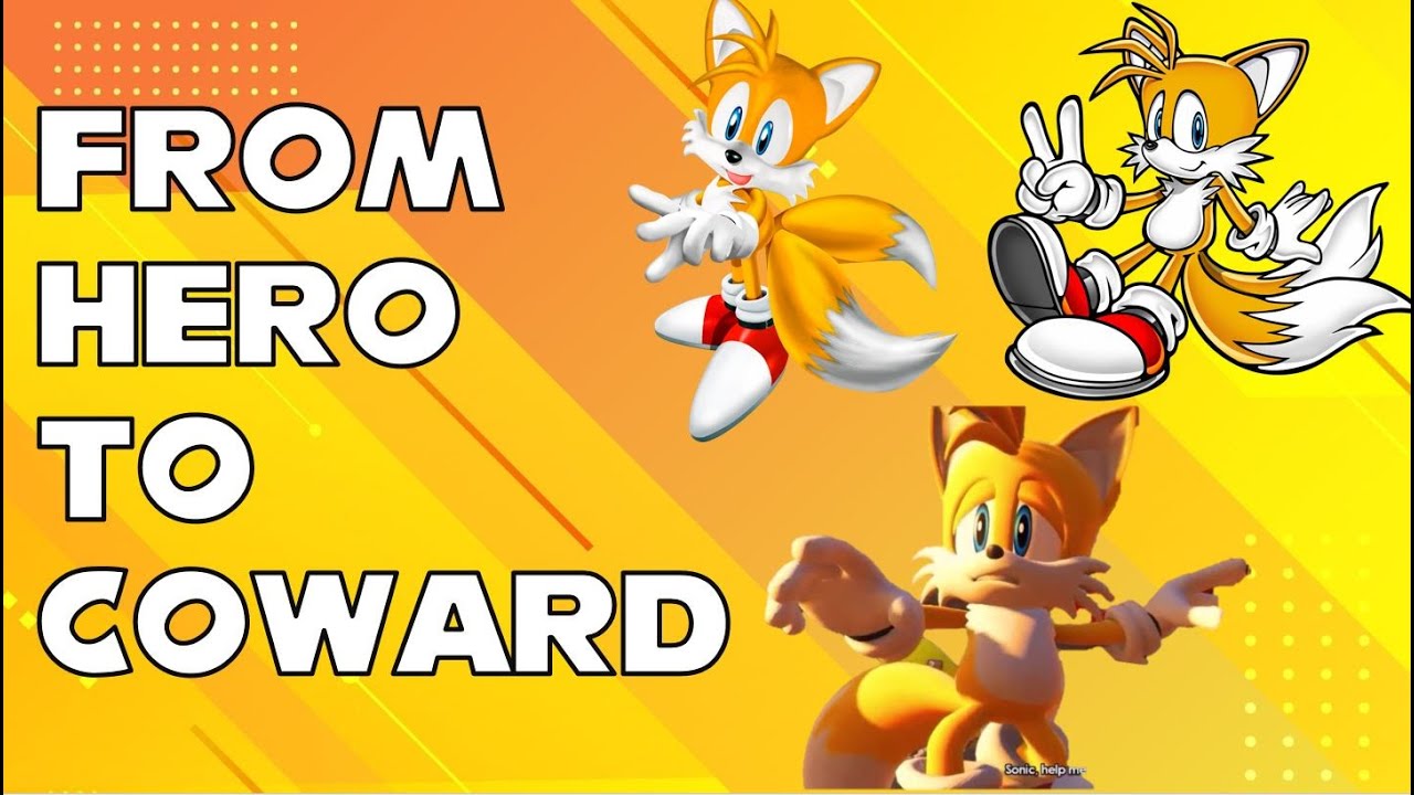 Why Tails Was A Hero And How He Was Butchered
