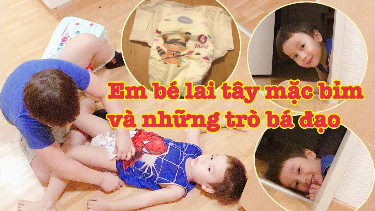 Mặc bỉm cho bé những trò cười ra nước mắt mặc đc cái bỉm phải toát mồ hôi hột