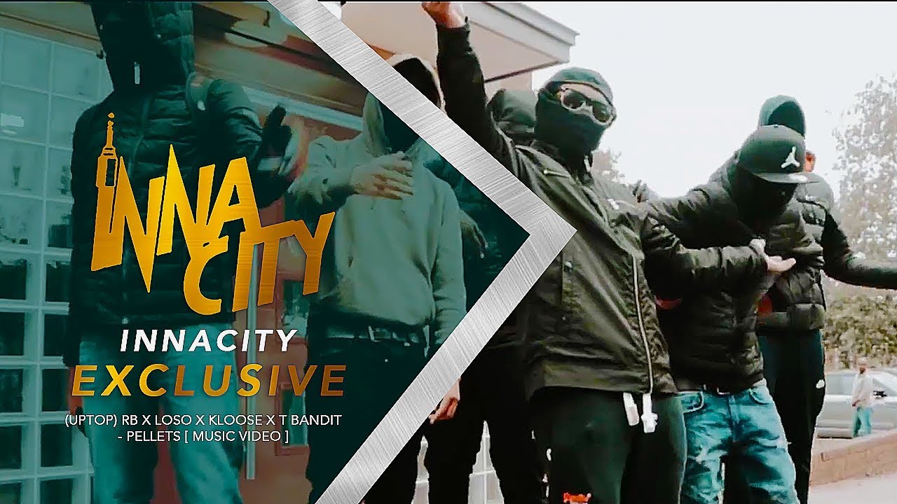 #Uptop RB x Loso x KB x T Bandit - Pellets (Music Video)[ Music video ] | InnaCityUK #Exclusive