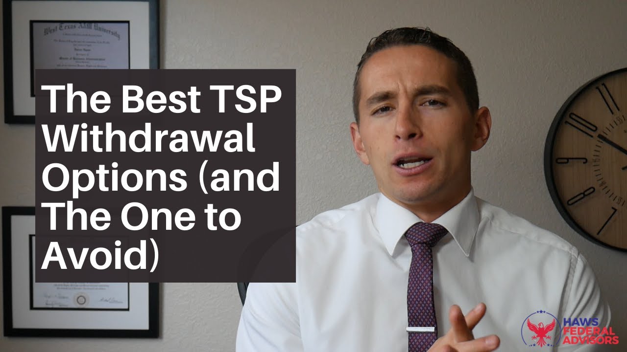 The Best TSP Withdrawal Options (and The One to Avoid)