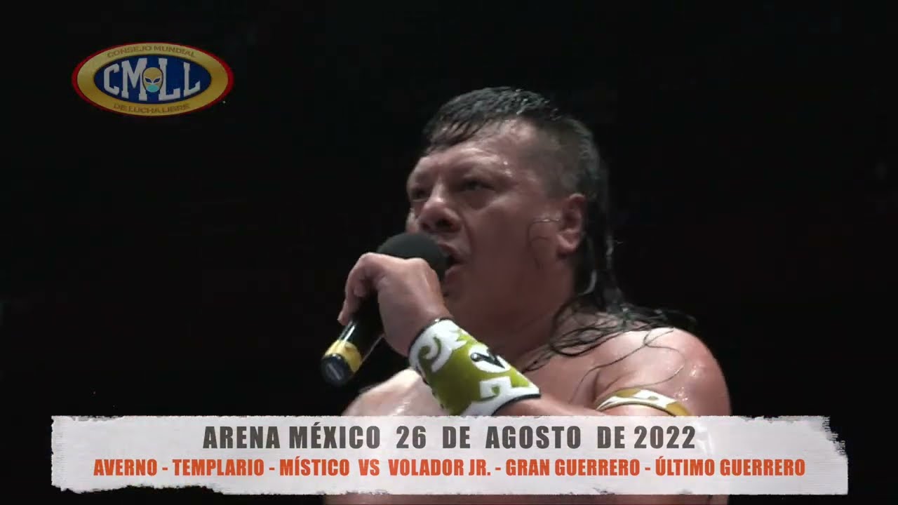 CMLL - AVERNO-TEMPLARIO-MÍSTICO VS VOLADOR JR.-GRAN GUERRERO-ULTIMO GUERRERO / ARENA MEXICO 26-08-22