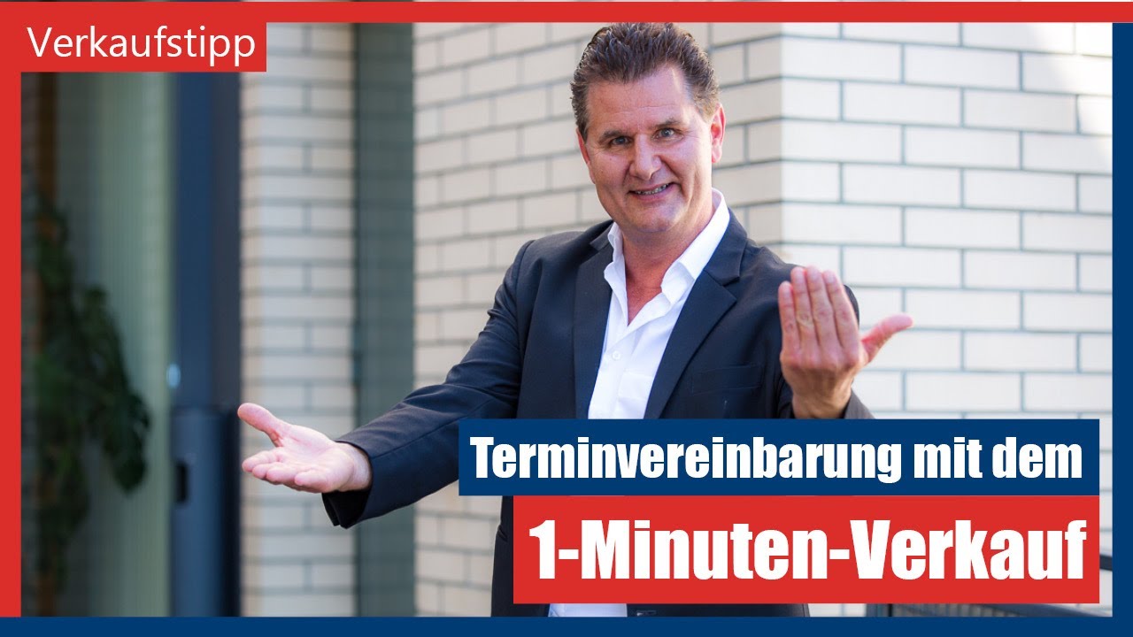 Mehr Termine mit dem 1-Minuten-Verkauf - So geht's