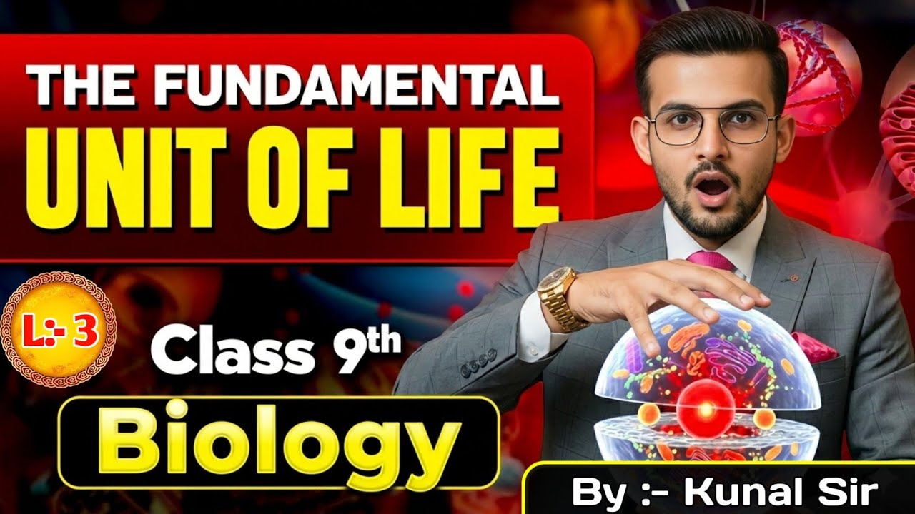 L :- 3 ।। Fundamental Unit Of Life ।। Cell ( कोशिका )।। By:- Kunal Mishra Sanu ।। 🕉️ Shiksha Mandir