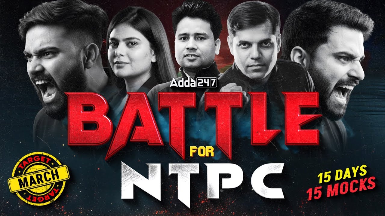 BATTLE FOR NTPC | 15 DAYS 15 MOCKS | RAILWAY ADDA 247