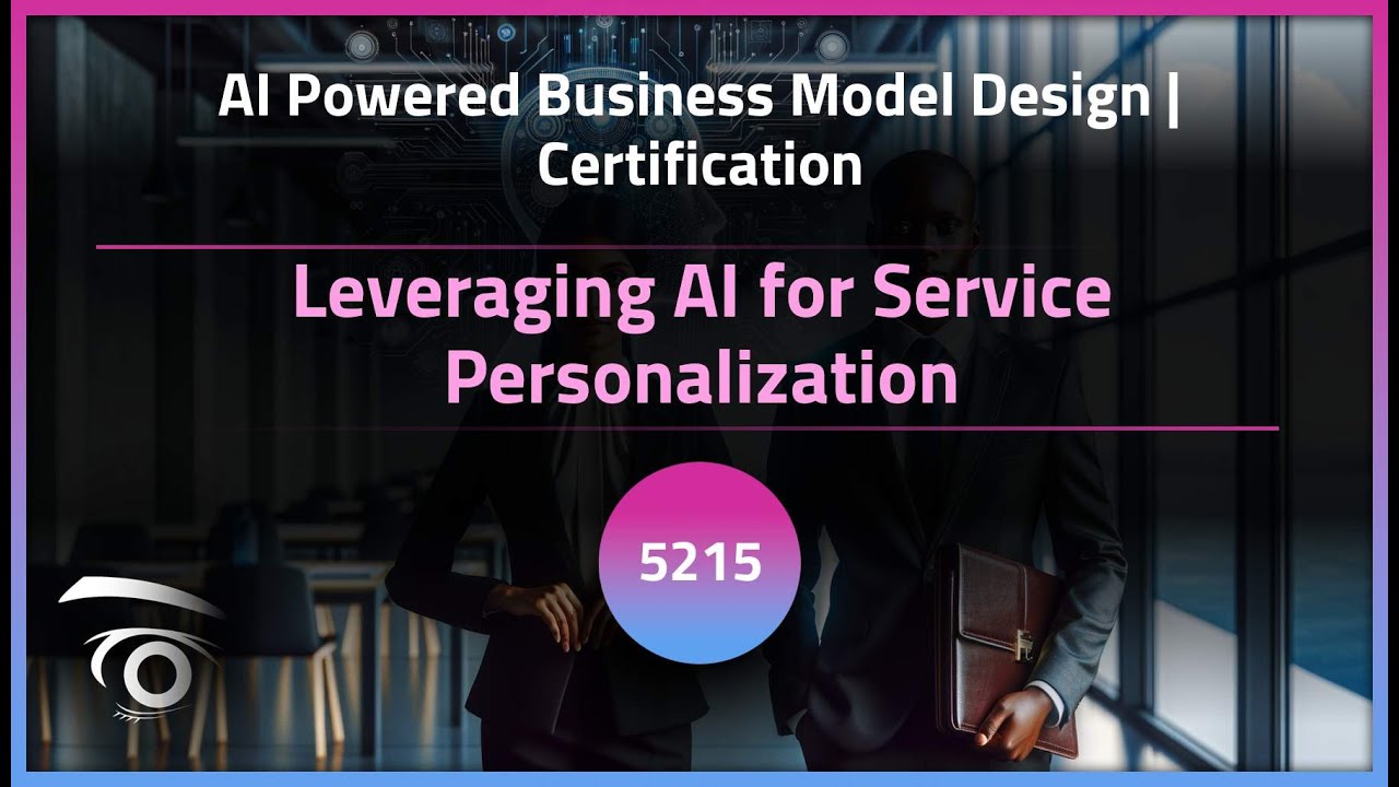 Leveraging AI for Service Personalization | Exclusive Lesson