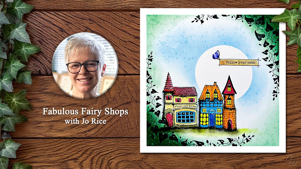 Fabulous Fairy Shops – A Lavinia Stamps Tutorial with Jo Rice