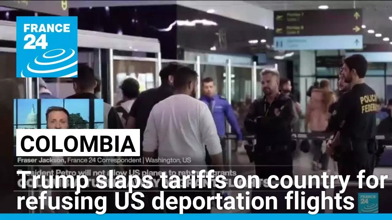 Trump slaps tariffs on Colombia in retaliation for refusing US deportation flights &bull; FRANCE 24