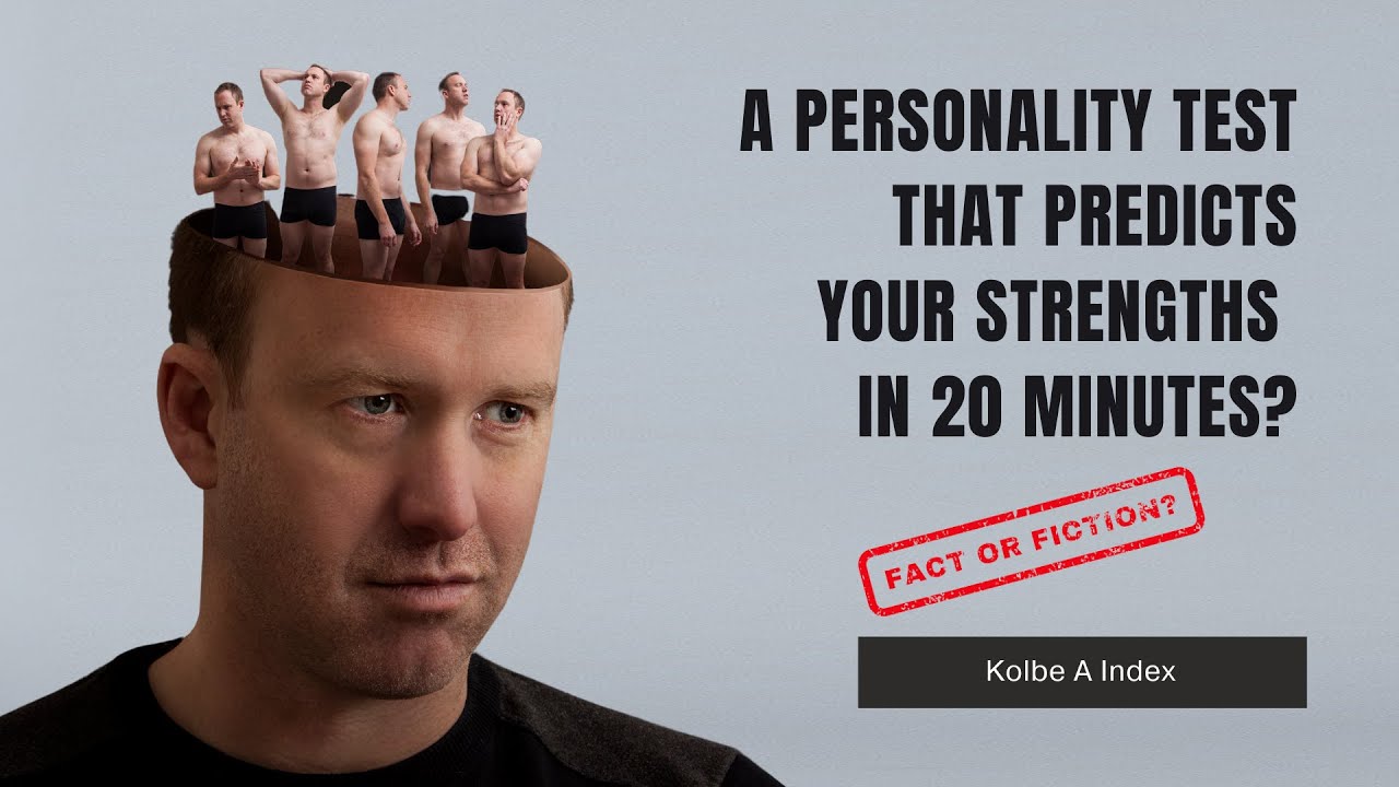 Kolbe Index A. Can it really predict your strengths?
