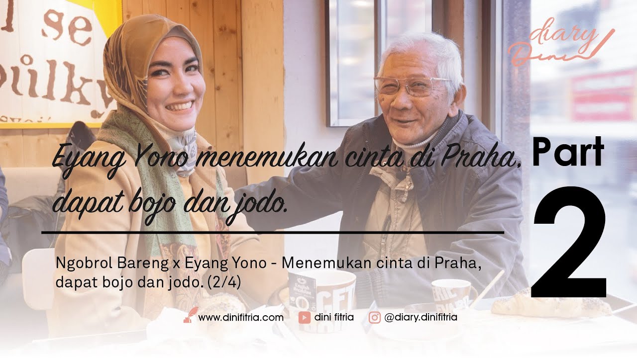 Ngobrol Bareng x Eyang Yono - Menemukan cinta di Praha, dapat bojo dan jodo. (2/4)
