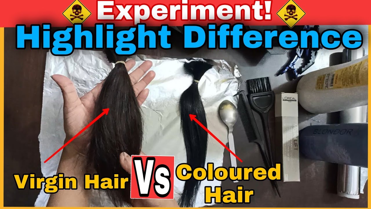 Highlight On Colored Hairs VS On Virgin Hairs | Highlight Experiment on Virgin and Colored Hair...