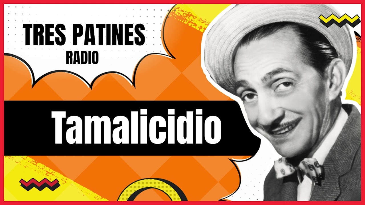 Tamalicidio: La Tremenda Corte Tres Patines