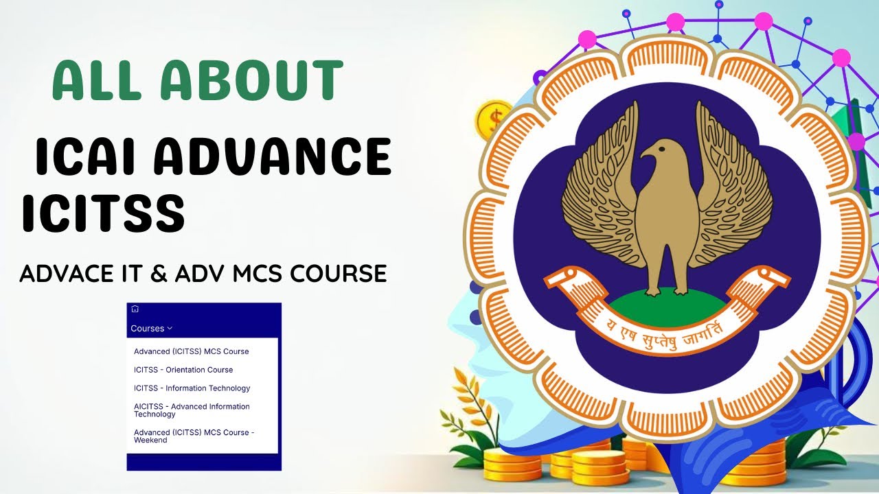 ALL About ICAI Advance ICITSS Course | ICAI ADVANCE IT & ICAI Advance MCS Course Complete Info ℹ️ 