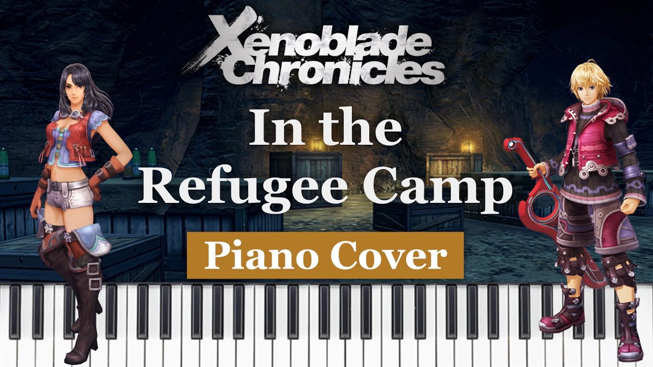 In the Refugee Camp - Xenoblade Chronicles - Piano Cover
