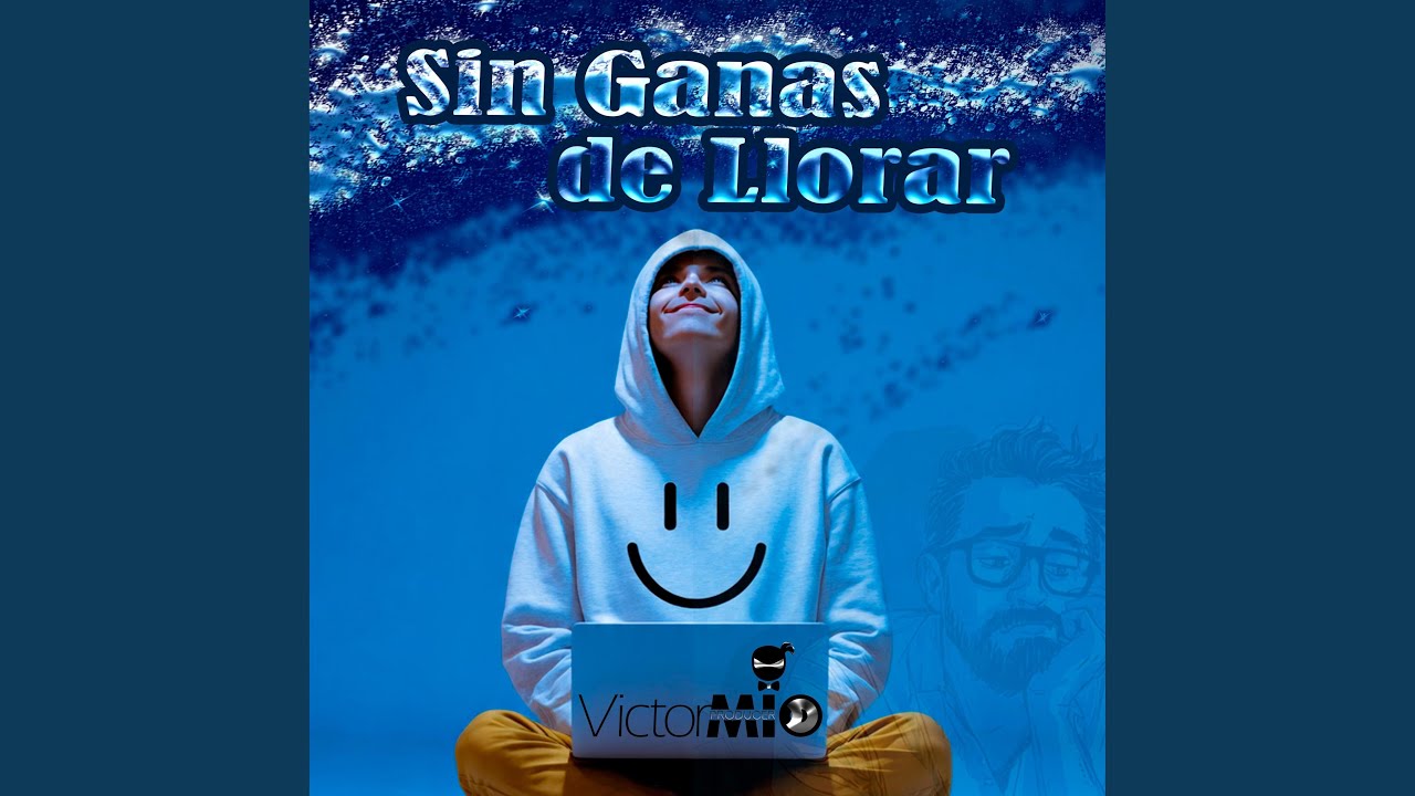 Sin Ganas de Llorar