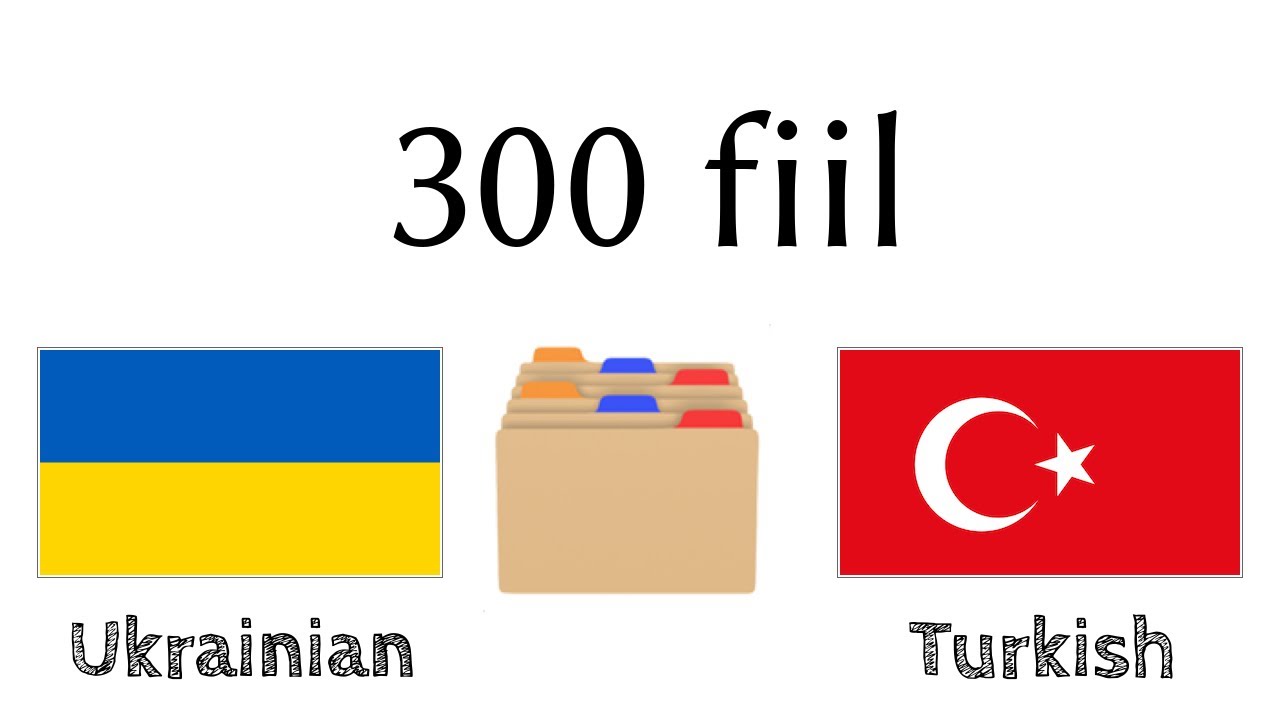 300 fiil + Okuma ve dinleme: - Ukraynaca + T&uuml;rk&ccedil;e - (ana dil konuşuru)