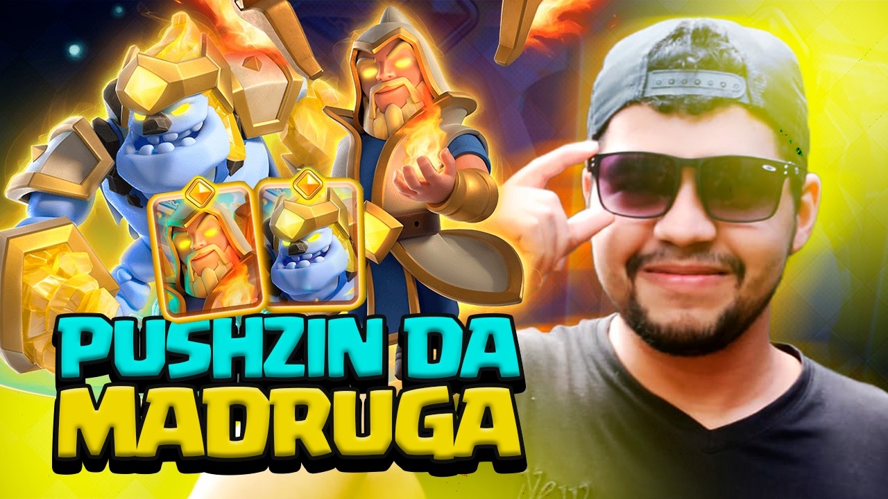 PUSHZIN DA MADRUGA TÁ ON!!!#aovivo #ClashRoyale #gaming