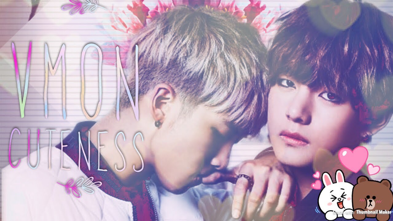 Vmon cuteness[I’m vmon trash]