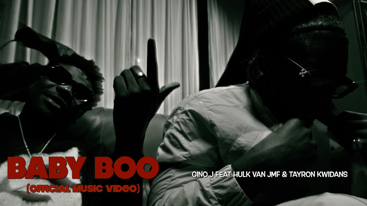 Gino J - Baby Boo ft. Hulk Van JMF & ​Tayron Kwidan’s (Official Video)