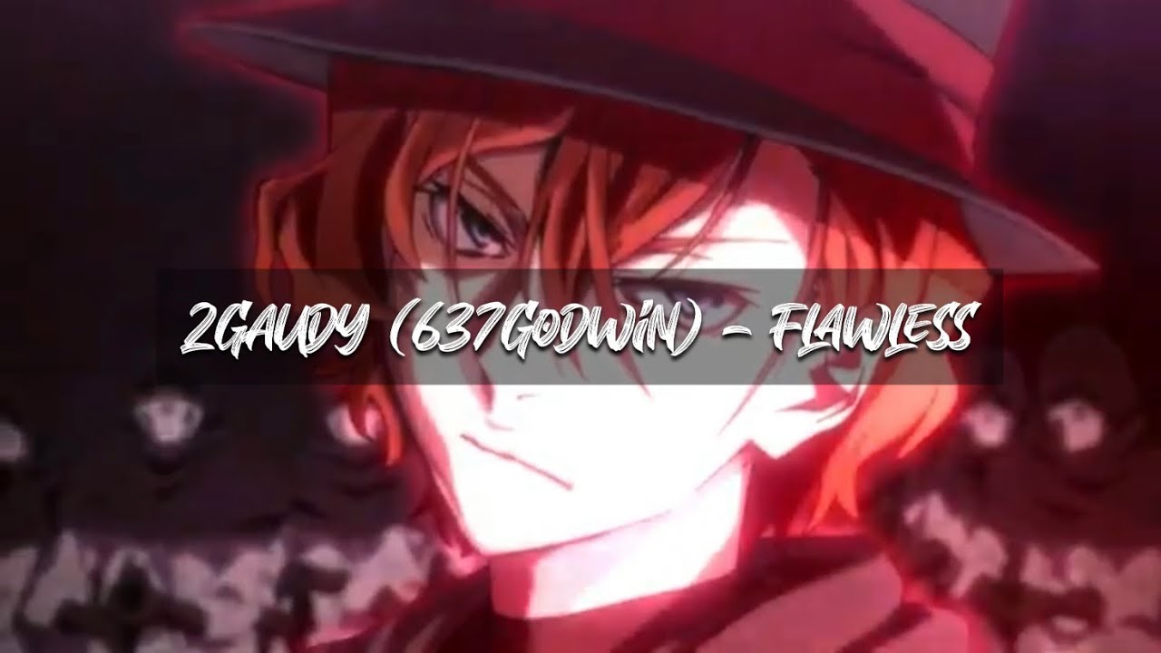 2gaudy (637godwin) - Flawless (mixed unreleased)